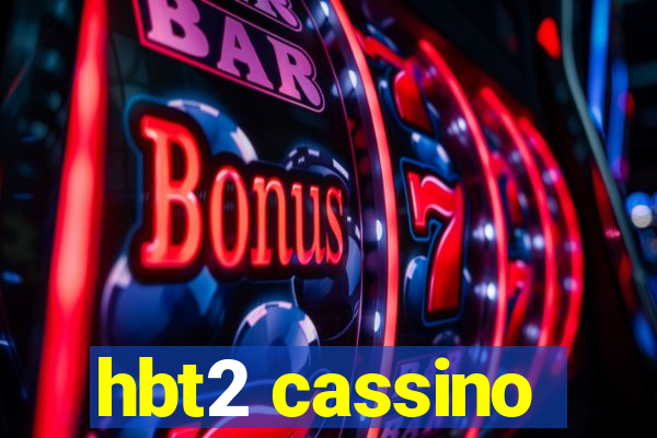 hbt2 cassino